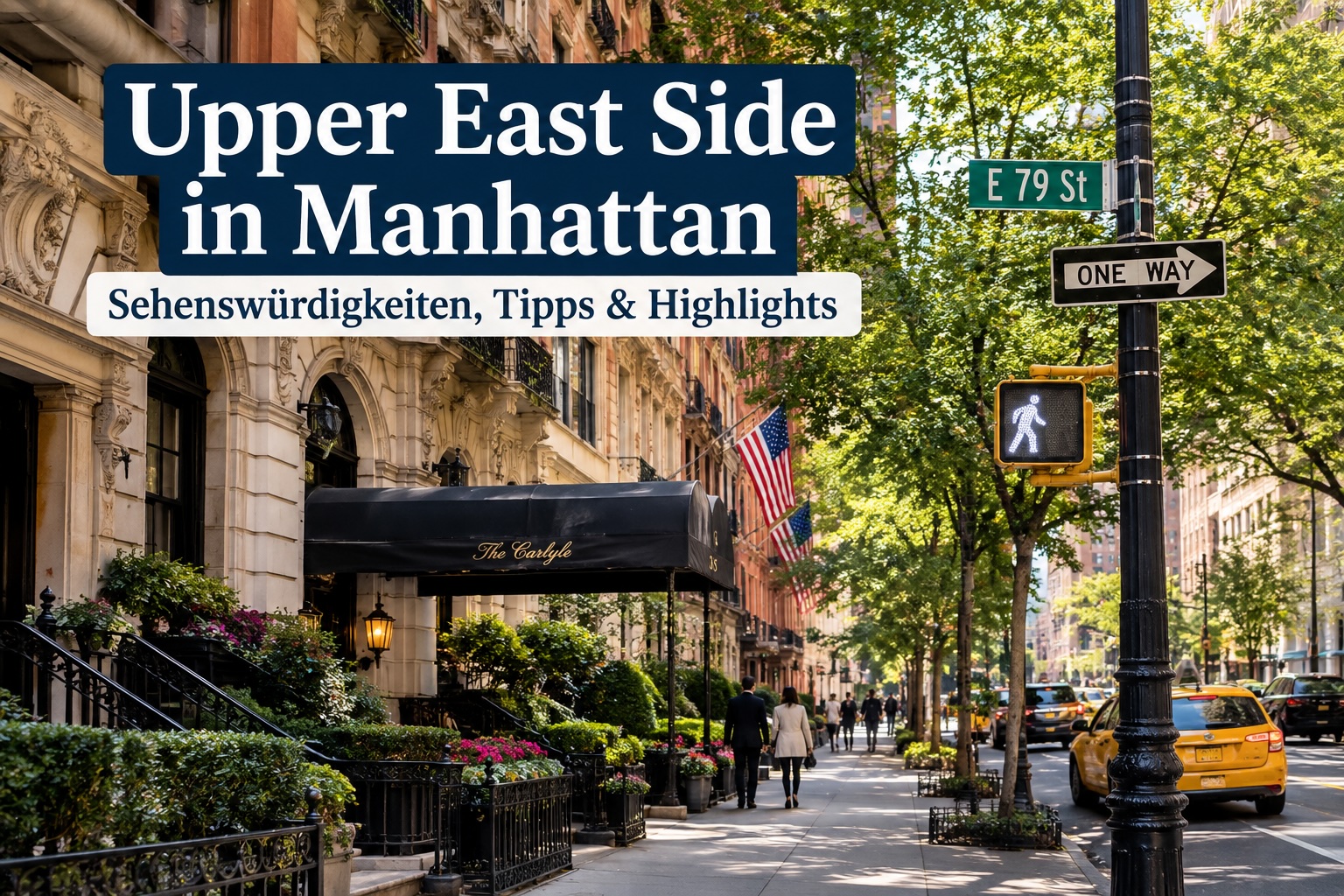 Upper East Side in Manhattan – Sehenswürdigkeiten, Tipps & Highlights